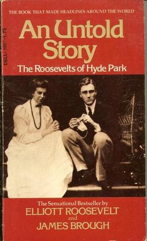 An Untold Story : The Roosevelts of Hyde Park (Paperback)