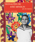 Reinacoes de Jose Mindlin, Por Ele Mesmo