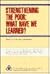 Strengthening the Poor (U.S.Third World Policy Perspectives Series)