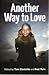 Another Way To Love by Tim Costello