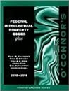 O'Connor's Federal Intellectual Property Codes Plus 2010-2011 by Paul E. Krieger, Collin A. Rose, Chris Ryan, Bill Schuurman, Stephen Stout Paul W. Fulbright (2010-05-15)