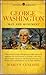 George Washington: Man and ...