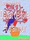 Debat de Folie Et D'Amour Debat de Folie Et D'Amour