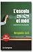L'escola contra el món by Gregorio Luri