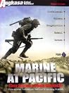 Marine at Pacific: Their Stories & Photo Chronicles (Pertempuran Terdahsyat Marinir Sepanjang Sejarah) Marine at Pacific: Their Stories & Photo Chronicles (Pertempuran Terdahsyat Marinir Sepanjang Sejarah)
