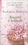 Biscotti e sospetti by Stefania Bertola