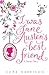 I was Jane Austen's Best Fr...