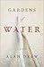 Gardens of Water by Alan Drew
