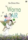 Warna Air by Kim Dong Hwa