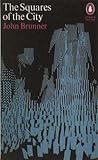 The Squares of the City by John Brunner