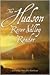 The Hudson River Valley Reader by Edward C. Goodman