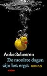 De mooiste dagen zijn het ergst