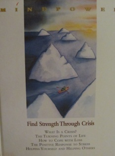 Find Strenght Through Crisis (Mindpower ; V. 15)