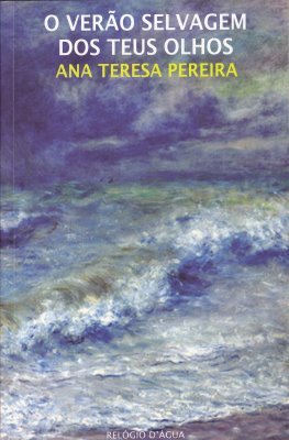 O Verão Selvagem dos Teus Olhos (Paperback)