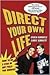 Direct Your Own Life by Efrén Ramírez