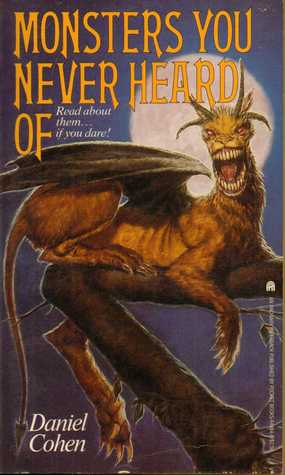 Monsters You Never Heard of: Read about them...if you dare! (Paperback)