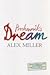 Prochownik's Dream by Alex Miller