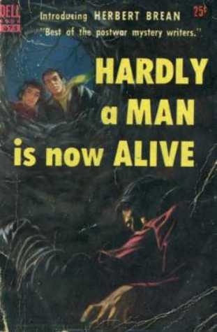 Hardly a Man Is Now Alive (Reynold Frame #3)