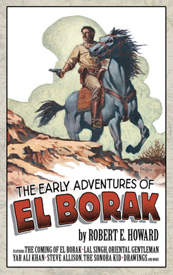 The Early Adventures of El Borak (Hardcover)