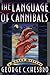The Language of Cannibals (A Mongo Mystery, #8)