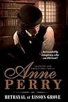 Betrayal at Lisson Grove by Anne Perry