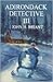 Adirondack Detective III