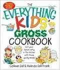 The Everything Kids' Gross Cookbook
