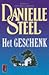 Het geschenk by Danielle Steel Het geschenk by Danielle Steel