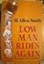Low Man Rides Again