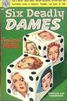 Six Deadly Dames