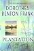 Plantation by Dorothea Benton Frank
