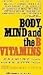 Body Mind and the B Vitamins