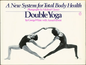 Double Yoga: A New System for Total Body Health