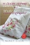 Flannel Sheets and Pomegranates, A Short Story