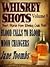 Whiskey Shots Volume 9
