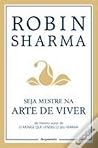 Seja Mestre na Arte de Viver Seja Mestre na Arte de Viver