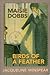 Maisie Dobbs / Birds of a F...