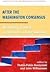 After the Washington Consensus: Restarting Growth and Reform in Latin America