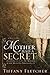 Mother Had a Secret