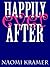 Happily Ever After by Naomi Kramer