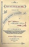 Plain Facts for Old and Young: Natural History and Hygiene of Organic Life (Sex, Marriage & Society Series)
