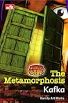 The Metamorphosis by Franz Kafka The Metamorphosis by Franz Kafka