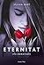 Eternitat (Els Immortals, #1)