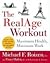 The RealAge(R) Workout: Maximum Health, Minimum Work