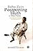 Postponing Truth and Other ...