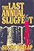 The Last Annual Slugfest (V...