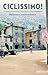 Ciclissimo! - Italiaanse wielerverhalen