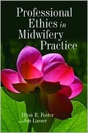 Professional Ethics in Midwifery Practice (Paperback)