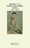 Balzac y la joven costurera china by Dai Sijie