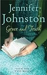 Grace and Truth by Jennifer Johnston